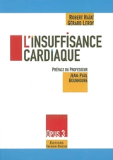 L'insuffisance cardiaque - Robert Haïat