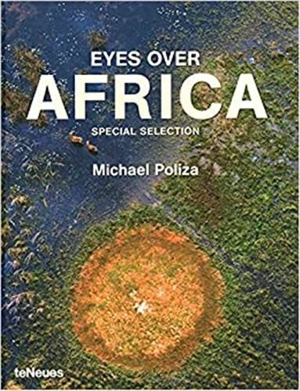 Eyes over Africa : special selection - Michael Poliza