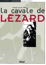 La cavale de lézard - Tomaz Lavric