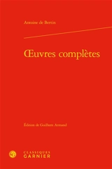 Oeuvres complètes - Antoine de Bertin