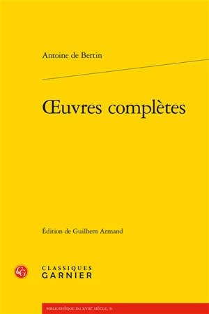 Oeuvres complètes - Antoine de Bertin