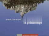 Le Mont-Saint-Michel, le printemps - Richard Volante