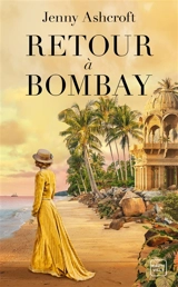 Retour à Bombay - Jenny Ashcroft