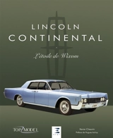 Lincoln Continental : l'étoile de Wixom - Xavier Chauvin