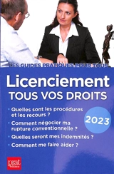 Licenciement, tous vos droits : 2023 - Jacques Coudert