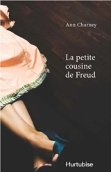 La petite cousine de Freud - Ann Charney