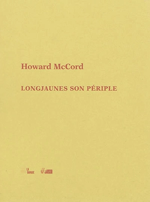 Longjaunes son périple - Howard McCord