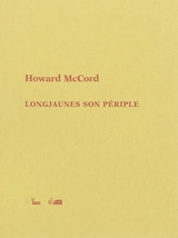 Longjaunes son périple - Howard McCord