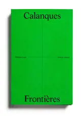Calanques : frontières - Franck Gérard