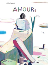 Amours - Michel Galvin