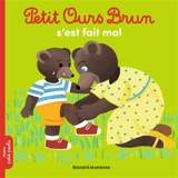 Petit Ours Brun s'est fait mal - Danièle Bour