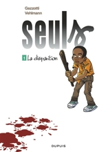 Seuls. Vol. 1. La disparition - Fabien Vehlmann