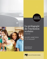 La pédagogie de l'inclusion scolaire : un défi ambitieux et stimulant - Nadia Rousseau