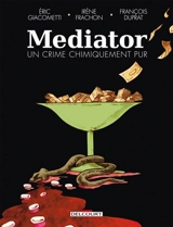 Mediator : un crime chimiquement pur - Irène Frachon