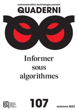 Quaderni, n° 107. Informer sous algorithmes