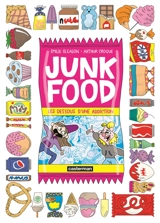Junk food : les dessous d'une addiction - Arthur Croque