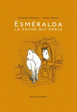 Esméralda, la vache qui parle - Fabienne Mounier