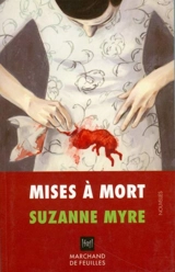Mises à mort - Suzanne Myre