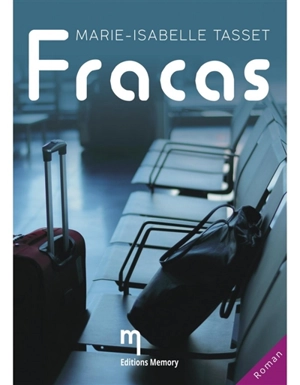 Fracas - Marie-Isabelle Tasset