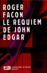 Le requiem de John Edgar - Roger Facon