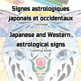 Signes astrologiques japonais et occidentaux / Japanese and Western astrological signs : Coloriage / Coloring book - Ikuko Ikeda