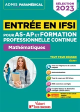 Entrée en IFSI pour AS-AP et formation professionnelle continue : mathématiques : sélection 2023 - Sébastien Drevet