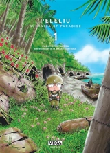 Peleliu : Guernica of paradise. Vol. 1 - Kazuyoshi Takeda