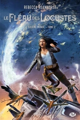 Le sixième monde. Vol. 2. Le fléau des locustes - Rebecca Roanhorse