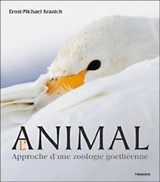 L'animal : approche d'une zoologie goethéenne - Ernst-Michael Kranich