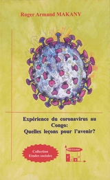 Expérience du coronavirus au Congo : quelles leçons pour l'avenir ? - Roger Armand Makany