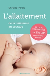 L'allaitement : de la naissance au sevrage - Marie Thirion