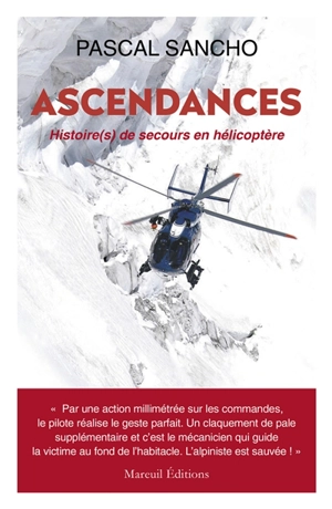 Ascendances : histoire(s) de secours en hélicoptère - Pascal Sancho
