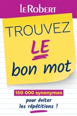 Trouvez le bon mot : 150.000 synonymes pour éviter les répétitions ! - Yaël Freund
