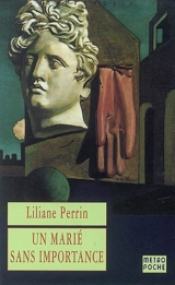 Un marié sans importance - Liliane Perrin