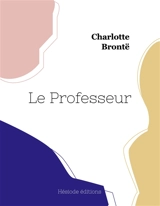 Le Professeur - Brontë, Charlotte