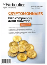 Cryptomonnaies, bien comprendre avant d'investir : bitcoin, Ethereum, stablecoin, Solana... - Le Particulier (périodique)