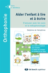 Aider l'enfant à lire et à écrire : s'amuser avec les sons et la métaphonologie - Delphine De Hemptinne