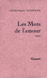 Les Mots de l'amour - Dominique Dussidour