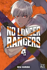 No longer rangers. Vol. 4 - Negi Haruba