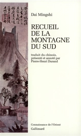 Recueil de la montagne du Sud - Mingshi Dai