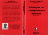 Idéologies de l'indépendance africaine - Melchior Mbonimpa