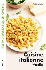 Cuisine italienne facile - Emilie Laraison
