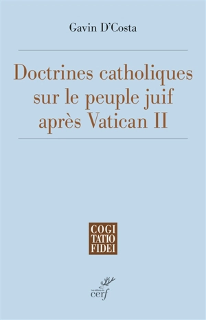 Doctrines catholiques sur le peuple juif après Vatican II - Gavin D'Costa