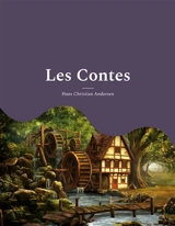 Les Contes : les célébrissimes - Andersen, Hans Christian