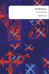 Tunis blues - Ali Bécheur