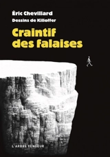 Craintif des falaises - Eric Chevillard