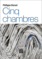 Cinq chambres - Philippe Borsoï