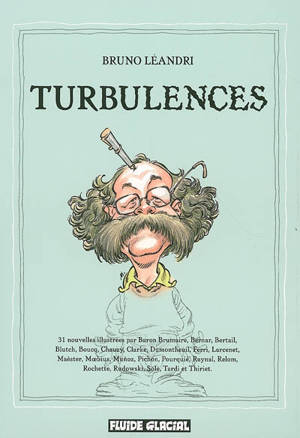Turbulences : 31 nouvelles illustrées - Bruno Léandri