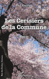 Les cerisiers de la Commune - Paul Baquiast