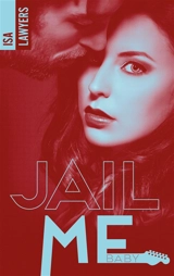 Jail me, baby. Vol. 1 - Isa Lawyers